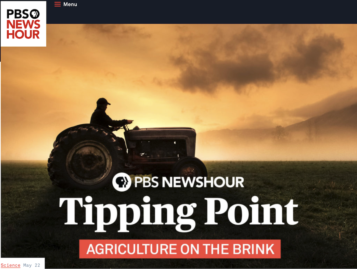 Bruno on Tipping Point: Agriculture on the brink — A PBS NewsHour Special